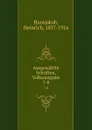 Ausgewahlte Schriften, Volksausgabe - Heinrich Hansjakob