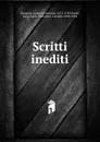 Scritti inediti - Muratori Lodovico Antonio