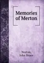 Memories of Merton - John Bruce Norton