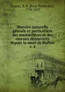 Histoire naturelle genrale et particuliere des mammiferes et des oiseaux decouverts depuis la mort de Buffon - René Primevère Lesson