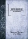 An essay on the slavery and commerce of the human species - Thomas Clarkson