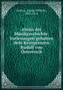 Abriss der Musikgeschichte. Vorlesungen gehalten dem Kronprinzen Rudolf von Osterreich - August Wilhelm Ambros