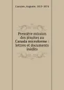 Premiere mission des jesuites au Canada microforme - Auguste Carayon