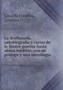 La Avellaneda, autobiografia y cartas de la ilustre poetisa hasta ahora ineditas - Cruz de Fuentes