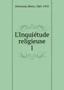 L.Inquietude religieuse - Henri Bremond