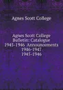 Agnes Scott College Bulletin - Agnes Scott College