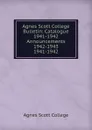 Agnes Scott College Bulletin - Agnes Scott College