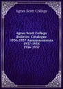 Agnes Scott College Bulletin - Agnes Scott College
