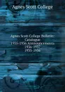 Agnes Scott College Bulletin - Agnes Scott College