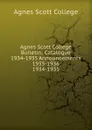 Agnes Scott College Bulletin - Agnes Scott College