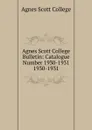 Agnes Scott College Bulletin - Agnes Scott College
