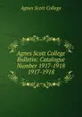 Agnes Scott College Bulletin - Agnes Scott College