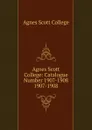 Agnes Scott College - Agnes Scott College