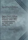 Agnes Scott College Bulletin - Agnes Scott College