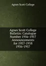 Agnes Scott College Bulletin - Agnes Scott College