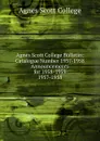 Agnes Scott College Bulletin - Agnes Scott College