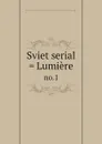 Sviet serial . Lumiere - André Savine Collection