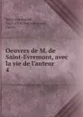 Oeuvres de M. de Saint-Evremont, avec la vie de l.auteur - Des Maizeaux Saint-Evremond