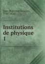 Institutions de physique - Balthazar Georges Sage