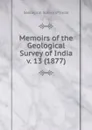 Memoirs of the Geological Survey of India - Geological Survey of India
