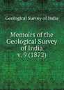 Memoirs of the Geological Survey of India - Geological Survey of India