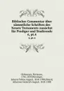 Biblischer Commentar uber sammtliche Schriften des Neuen Testaments zunachst fur Prediger und Studirende - Hermann Olshausen