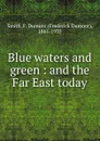 Blue waters and green - Frederick Dumont Smith