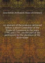 An abstract of the evidence delivered before a select Committee of the House of Commons in the years 1790, and 1791 - Great Britain. Parliament. House of Commons