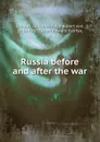 Russia before and after the war - Julius Wilhelm Albert von Eckardt