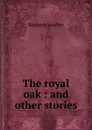 The royal oak - Western teacher