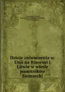 Dzieje zniweczenia w. Unii na Biaorusi i Litwie w wietle pamitnikow Siemaszki - W. Chotkowski