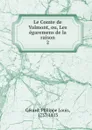 Le Comte de Valmont, ou, Les egaremens de la raison - Philippe Louis Gérard
