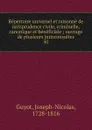 Repertoire universel et raisonne de jurisprudence civile, criminelle, canonique et beneficiale - Joseph-Nicolas Guyot