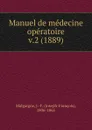 Manuel de medecine operatoire - Joseph-François Malgaigne