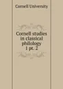 Cornell studies in classical philology - Cornell University