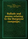 Ballads and poems relating to the Burgoyne campaign - William Leete Stone
