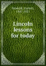 Lincoln lessons for today - Garrett Newkirk