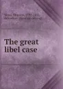 The great libel case - Thurlow Weed