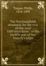 The Newfoundland almanack, for the year of Our Lord 1849 microform - Philip Tocque