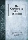 The Graysons - Edward Eggleston