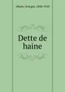 Dette de haine - Georges Ohnet