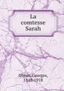 La comtesse Sarah - Georges Ohnet