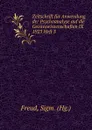 Zeitschrift fur Anwendung der Psychoanalyse auf die Geisteswissenschaften IX 1923 Heft 3 - Sigmund Freud