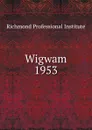 Wigwam - Richmond Professional Institute