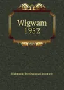 Wigwam - Richmond Professional Institute