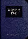 Wigwam - Richmond Professional Institute