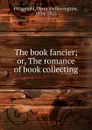 The book fancier - Fitzgerald Percy Hetherington