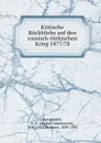 Kritische Ruckblicke auf den russisch-turkischen Krieg 1877/78 - Aleksei Nikolaevich Kuropatkin