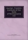 Journal - Franklin Institute of the State of Pennsylvania - Franklin Institute