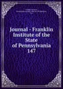 Journal - Franklin Institute of the State of Pennsylvania - Franklin Institute